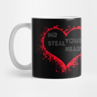 MR STEAL YOUR HEART VINLY ,VALANTINES DAY GIFT IDEA Mug